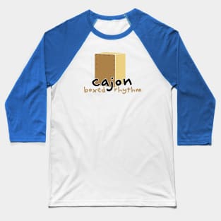Cajon Rhythm Box Baseball T-Shirt
